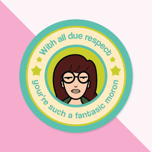 With all due respect | Sticker