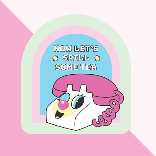 Spill Some Tea  | Sticker