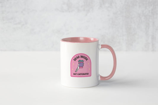 Dead Inside but Caffeinated  | Mug