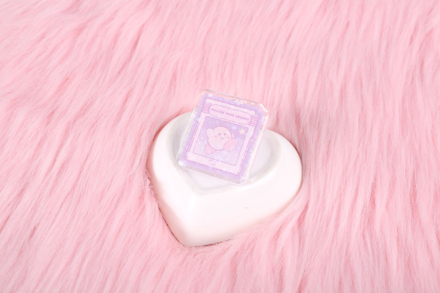 Follow Your Dreams | Acrylic Pin
