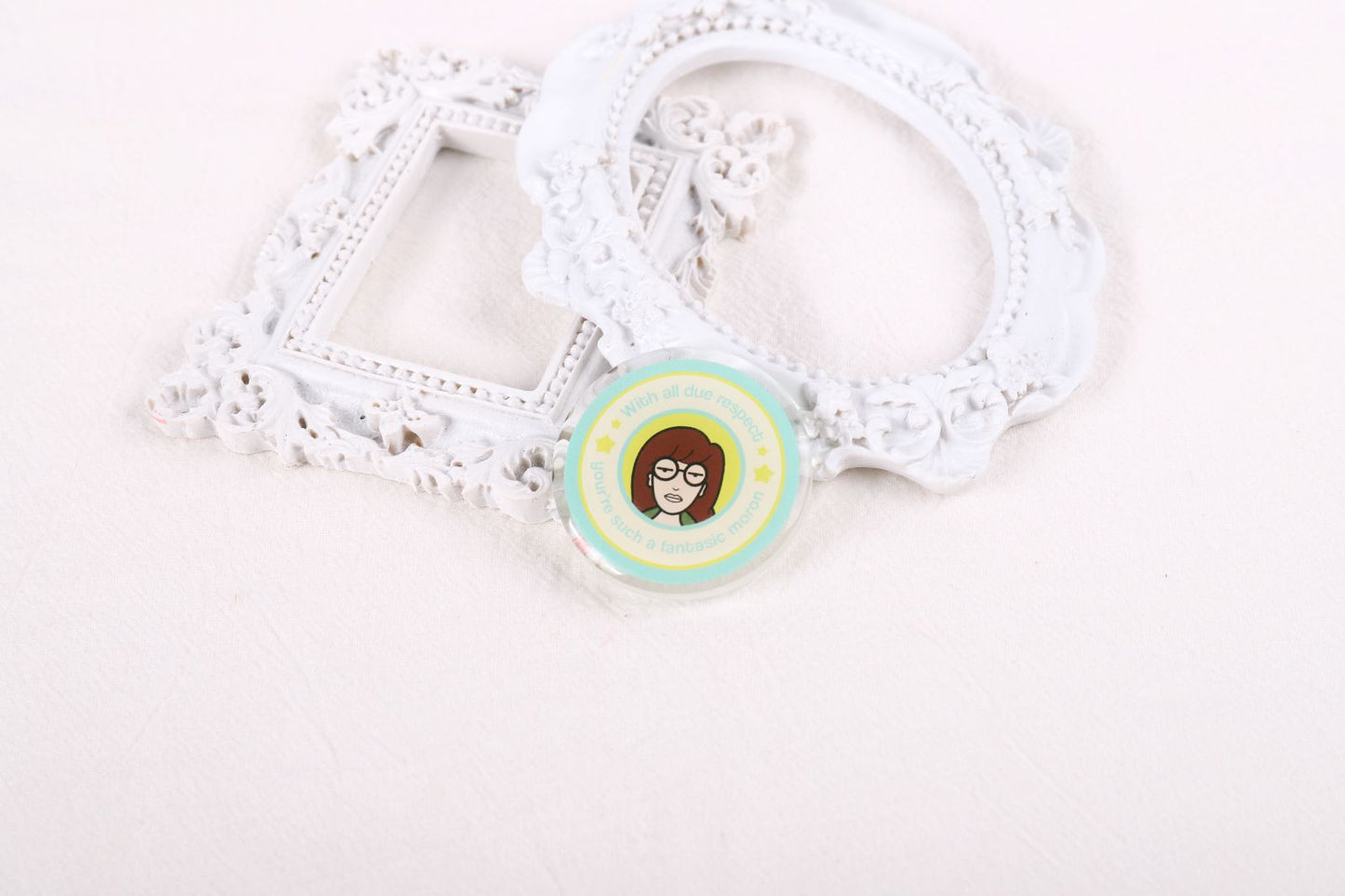 With all due respect | Acrylic Pin